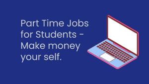 Part time Jobs for students