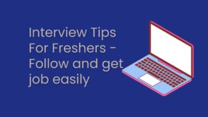 Interview tips for freshers